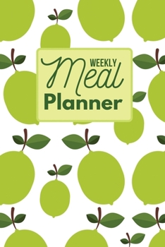 Weekly Meal Planner: Easy Meal Menu Planning Organizer and Grocery Shopping List for 52 Weeks (Weekly Meal Planning Oraganizer)