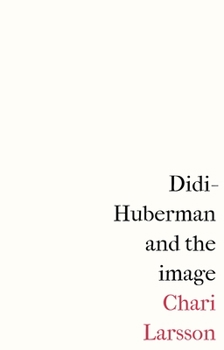 Hardcover Didi-Huberman and the Image Book