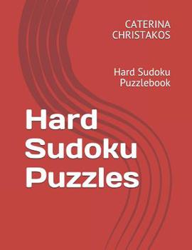 Paperback Hard Sudoku Puzzles: Hard Sudoku Puzzlebook Book