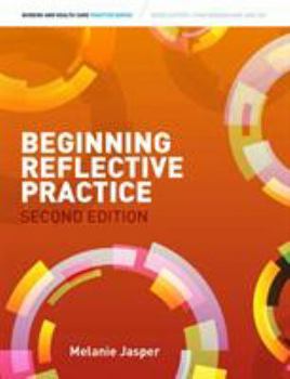 Paperback Beginning Reflective Practice. Melanie Jasper Book