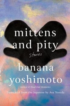 Hardcover Mittens and Pity: Stories Book