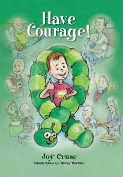 Paperback Have Courage! Book