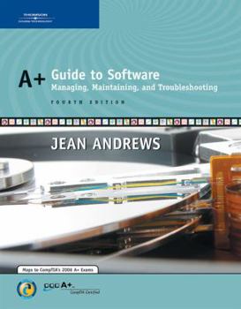 Hardcover A+ Guide to Software: Managing, Maintaining, and Troubleshooting [With CDROM] Book