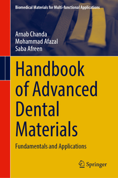 Handbook of Advanced Dental Materials: Fundamentals and Applications (Biomedical Materials for Multi-functional Applications)