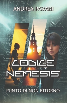 Codice Nemesis: Punto di non ritorno (Italian Edition)