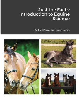 Paperback Just the Facts: Introduction to Equine Science Book