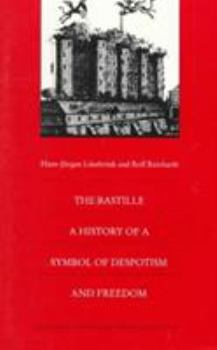 Paperback The Bastille: A History of a Symbol of Despotism and Freedom Book