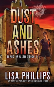 Dust and Ashes: Library Edition - Book #6 of the Brand of Justice