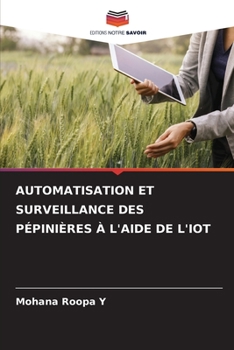 Paperback Automatisation Et Surveillance Des Pépinières À l'Aide de l'Iot [French] Book