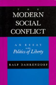 Paperback The Modern Social Conflict: An Essay on the Politics of Liberty Book