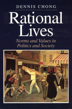 Paperback Rational Lives: Norms and Values in Politics and Society Book