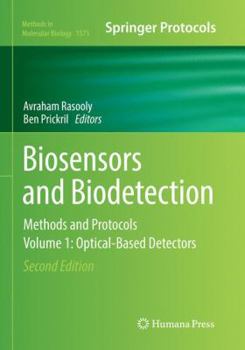 Paperback Biosensors and Biodetection: Methods and Protocols Volume 1: Optical-Based Detectors Book