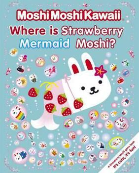 Hardcover Where Is Strawberry Mermaid Moshi?. Book