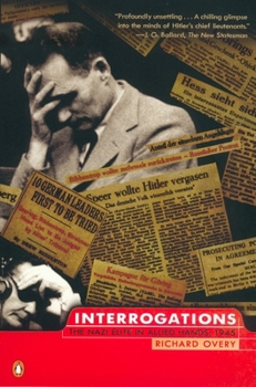 Paperback Interrogations: The Nazi Elite in Allied Hands, 1945 Book