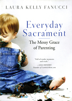 Paperback Everyday Sacrament: The Messy Grace of Parenting Book