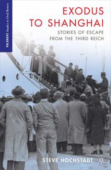 Paperback Exodus to Shanghai: Stories of Escape from the Third Reich Book