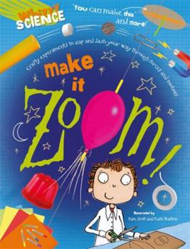 Make It Zoom! - Book  of the Whiz Kid Science