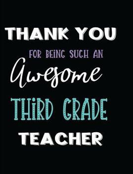 Thank You for Being Such an Awesome Third Grade Teacher