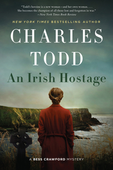 An Irish Hostage : A Bess Crawford Mystery - Book #12 of the Bess Crawford