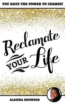 Hardcover Reclamate Your Life Book