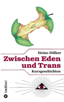 Paperback Zwischen Eden und Trans [German] Book