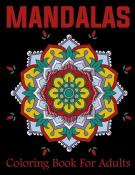 Paperback Mandalas Coloring Book For Adults: 25 Different Mandalas to Color Book