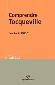 Comprendre Tocqueville (French Edition)