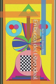 En busca del Libro Ideal (Spanish Edition)