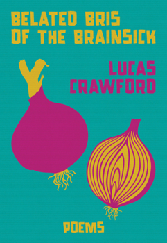 Paperback Belated Bris of the Brainsick Book