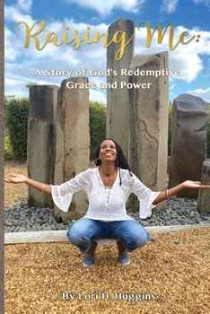 Paperback Raising Me: A Story of God's Redemptive Grace and Power Book