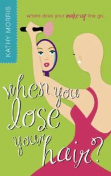 Paperback Where Does Your Make-Up Line Go When You Lose Your Hair Book