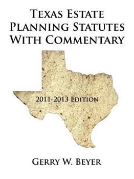 Paperback Texas Estate Planning Statutes with Commentary: 2011-2013 Edition Book