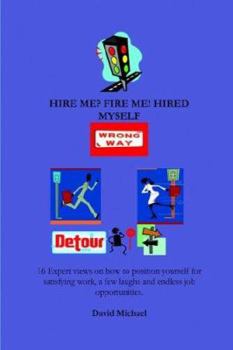 Paperback Hire me? Fire me! Hired myself Book