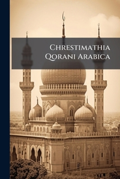 Paperback Chrestimathia Qorani Arabica Book