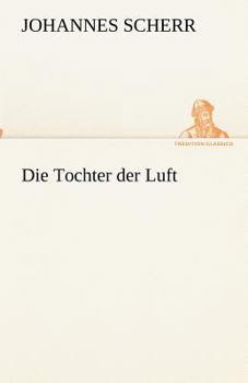 Paperback Die Tochter der Luft [German] Book