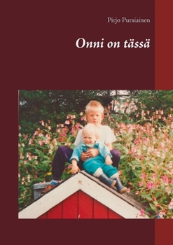 Paperback Onni on tässä [Finnish] Book