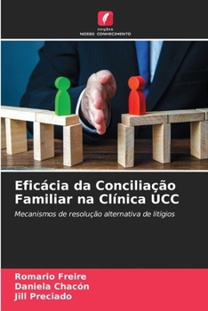 Eficácia da Conciliação Familiar na Clínica UCC