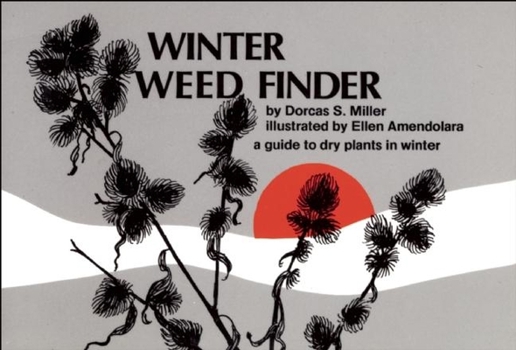 Paperback Winter Weed Finder: A Guide to Dry Plants in Winter Book