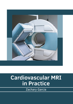 Hardcover Cardiovascular MRI in Practice Book