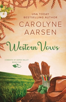 Western Vows - Book #5 of the Cowboys of Aspen Valley