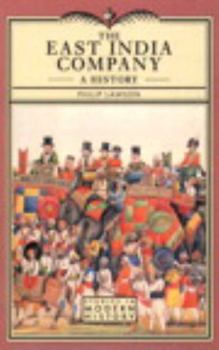 The East India Company: A History - Book  of the Studies in Modern History