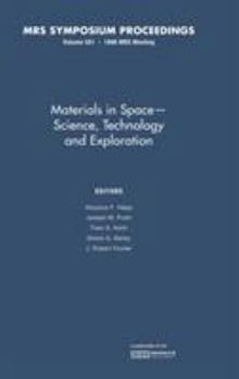 Hardcover Materials in Space - Science, Technology and Exploration: Volume 551 Book