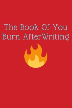 Paperback The book of you burn after writing: the book of you journal Book