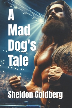 A Mad Dog's Tale