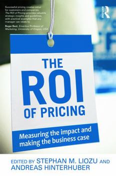 Paperback The ROI of Pricing: Measuring the Impact and Making the Business Case Book