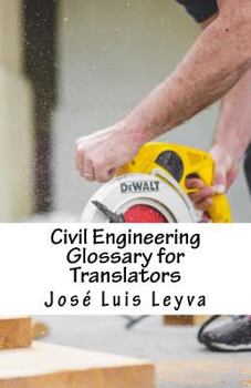 Paperback Civil Engineering Glossary for Translators: English-Spanish Construction Terms Book