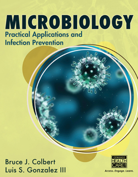 Hardcover Microbiology: Practical Applications and Infection Prevention Book
