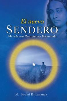 Paperback El Nuevo Sendero: Mi Vida Con Paramhansa Yogananda [Spanish] Book