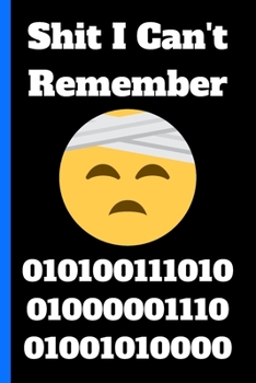 Paperback Shit I Can't Remember: address book orgaizer for in internet users, Login and Private Information Keeper To Protect Usernames and Passwords 6 Book