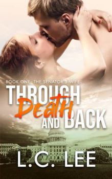 Paperback Through Death and Back: The Senator's Wife Book